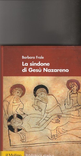 La Sindone di Gesù Nazareno.