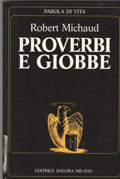 Proverbi e Giobbe. Storia e teologia.