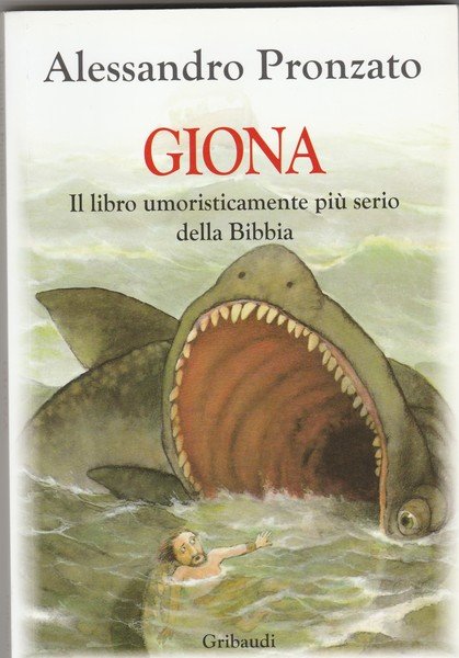 Giona. Il libro umoristicamente più serio della Bibbia.