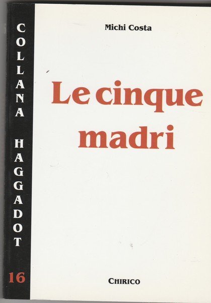 Le cinque madri.