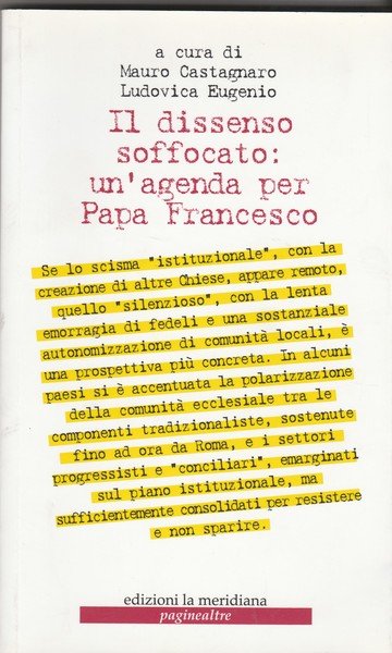 Il dissenso soffocato: un'agenda per Papa Francesco.