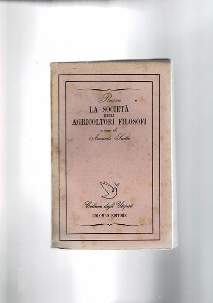 La società degli agricoltori filosofi; a cura di Armando Saitta. …