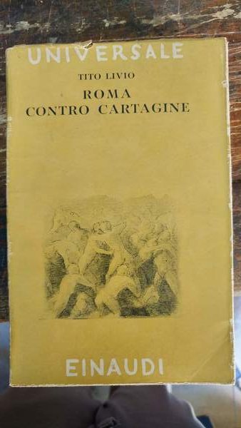 Roma contro Cartagine, preafz. di Mario Lupinacci.