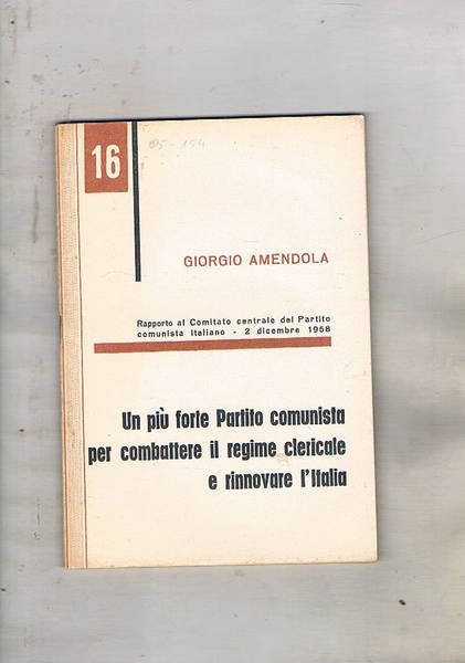 Un più forte partito comunista per combattere il regime clericale …