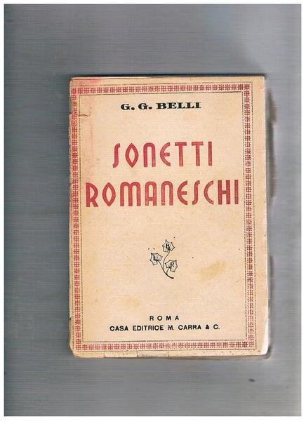 Sonetti romaneschi. Scelta e prefazione di R. Greggi.