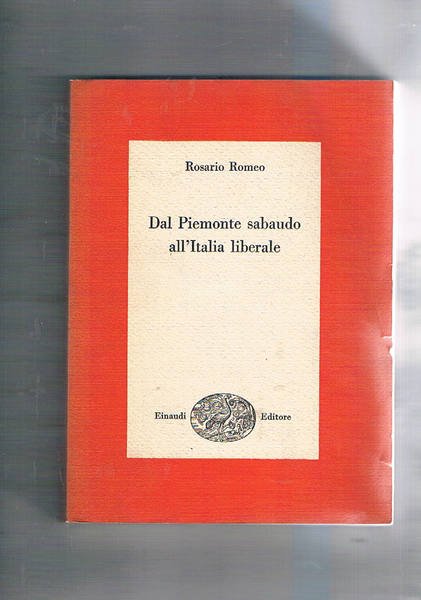 Dal Piemonte Sabaudo all'Italia liberale.