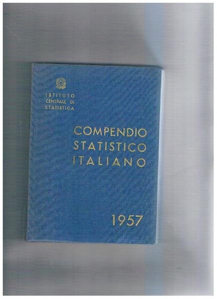 Compendio statistico italiano, 1957.