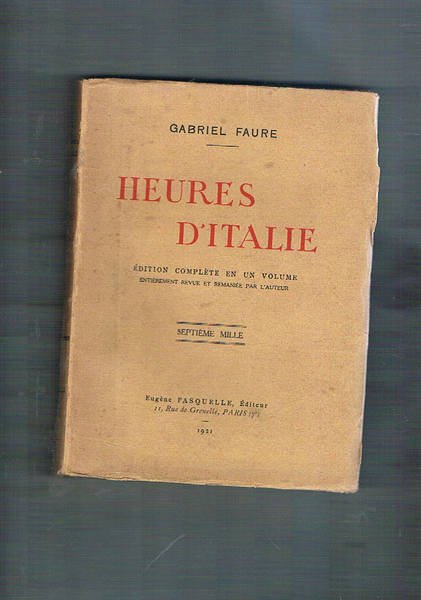 Heures d'Italie. Edition complète en un volume entierement revue et … | Immagine principale