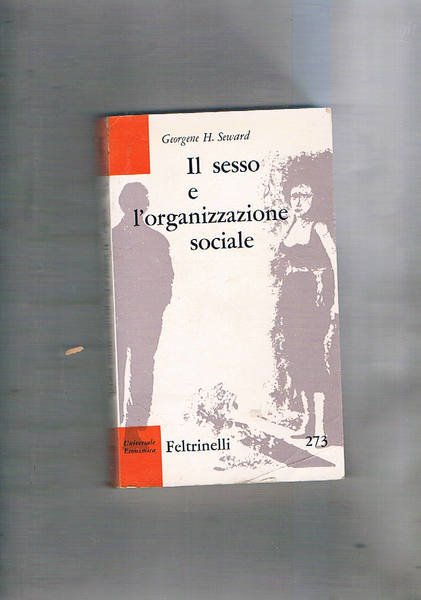 Il sesso e l'organizzazione sociale.