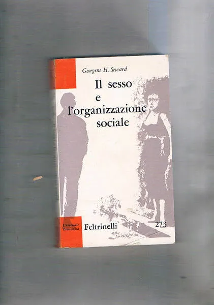 Il sesso e l'organizzazione sociale.