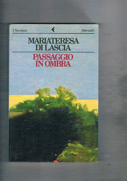 Passaggio in ombra. Coll. I Narratori.