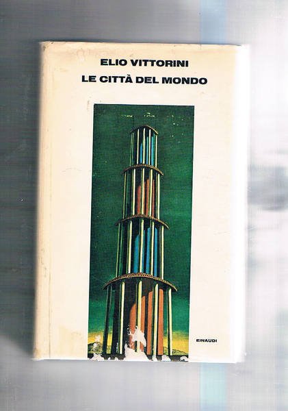 Le città del mondo. Prima edizione. Coll. Supercoralli.