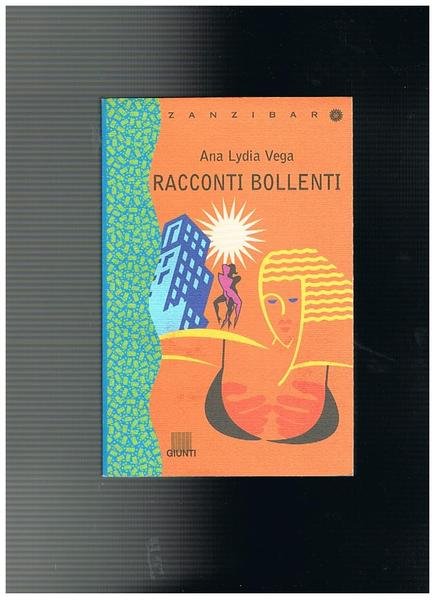 Racconti bollenti. Traduzione di Gina Maneri.