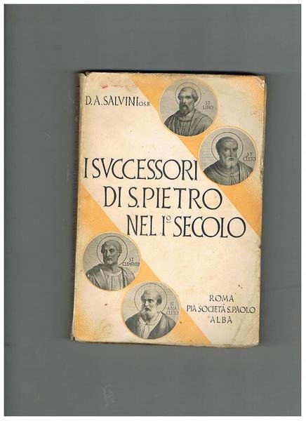 I successori di S. Pietro nel I° secolo. (Lino, Cleto, …