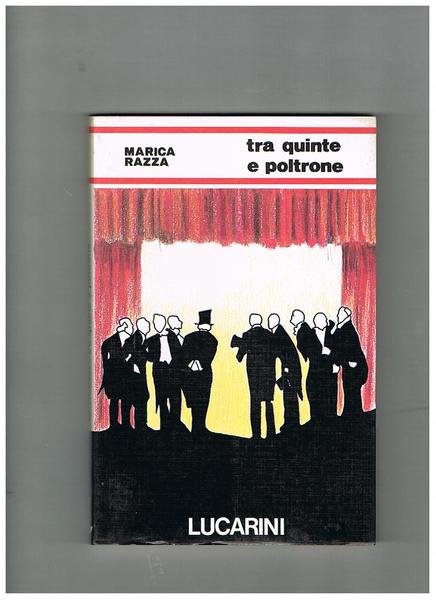 Tra quinte e poltrone. Introduzione di Giulio Cattaneo. | Immagine principale