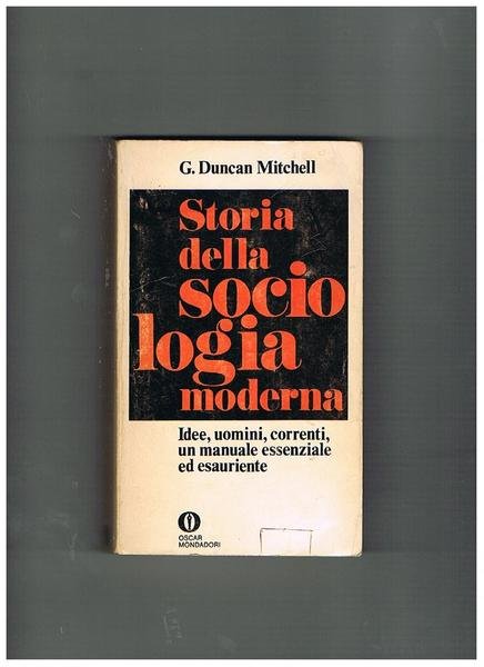 Storia della sociologia moderna; idee, uomini, correntim, un manuale essenziale …