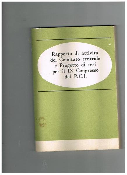 Rapporto di attività del Comitato centrale e Progetto di tesi …