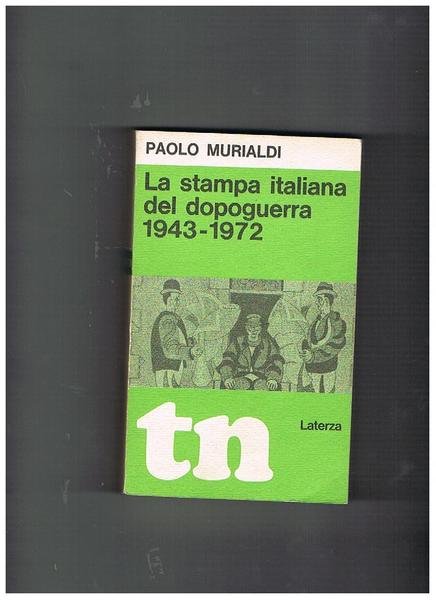 La stampa italiana del dopoguerra 1943-1972. | Immagine principale