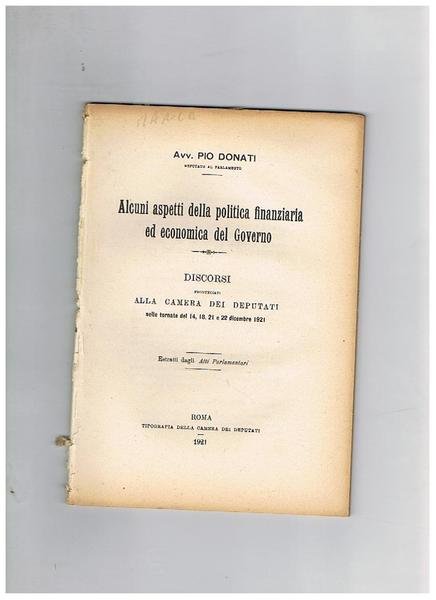 Alcuni aspetti della politica finanziariaed economica del governo. Discorsi alla … | Immagine principale