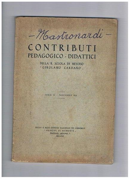 Contributi pedagogico-didattici della R. Scuola di Metodo "Girolamo Cardano" serie … | Immagine principale