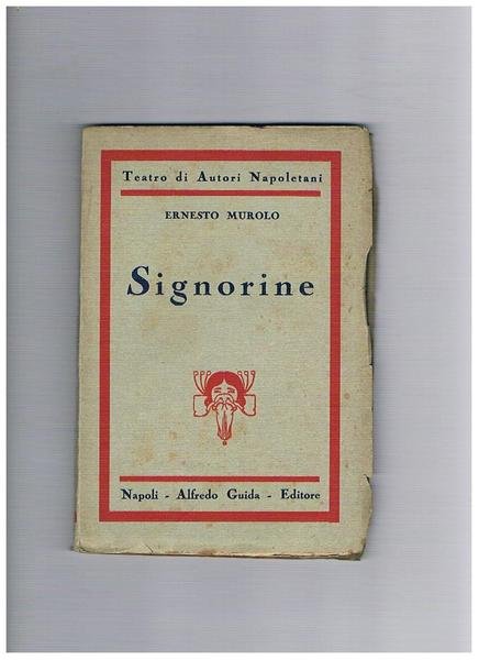 Signorine. Scene e tipi della mezza borghesia napoletana in un … | Immagine principale