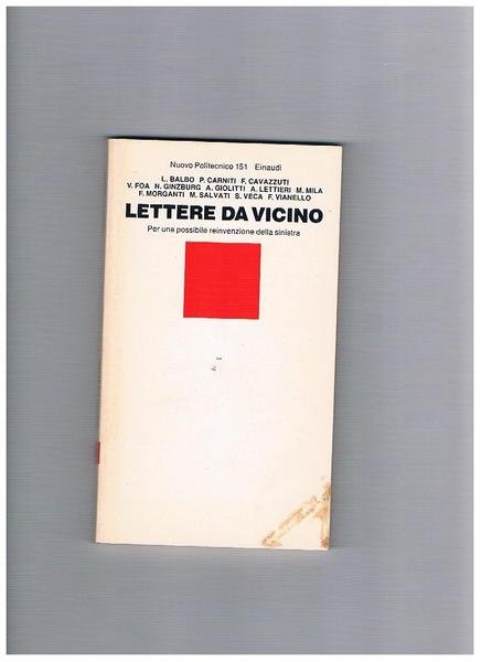 Lettere da vicino. Per una possibile reinvenzione della sinistra. Testi …