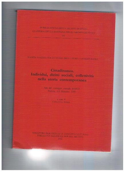 Cittadinanza, diritti sociali, collettività nella storia contemporanea. Atti del convegno …