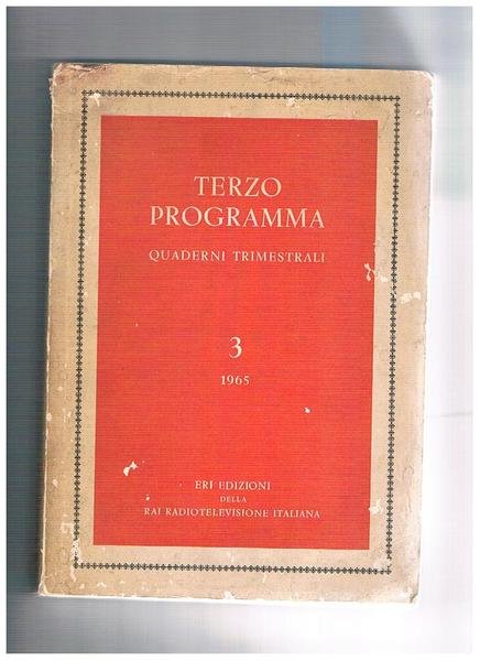 Terzo programma, quaderni trimestrali n° 3 1965, contiene filosofia della …