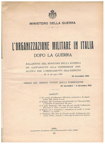 L'organizzazione militare in Italia dopo la guerra. Relazione del ministro …