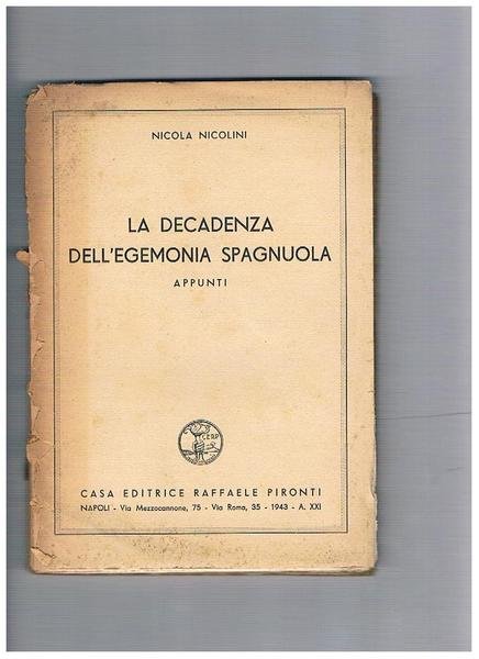 La decadenza dell'egemonia spagnuola, appunti.