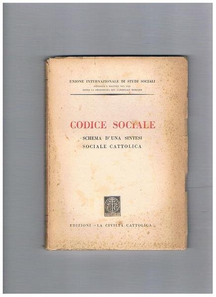Codice sociale. Schema d'una sintesi sociale cattolica.