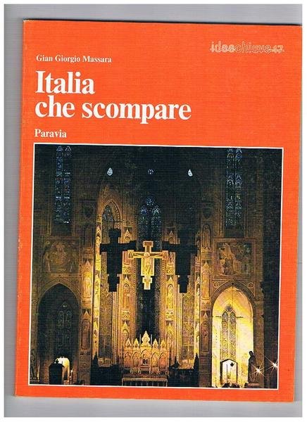 Italia che scompare. Coll. divulgativa ideechiave n° 17.