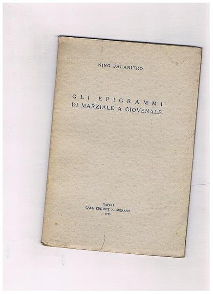 Gli epigrammi di Marziale a Giovenale.