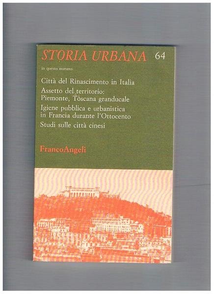 Città del rinascimento in Italia. Assetto del territorio: Piemonte, Toscana …