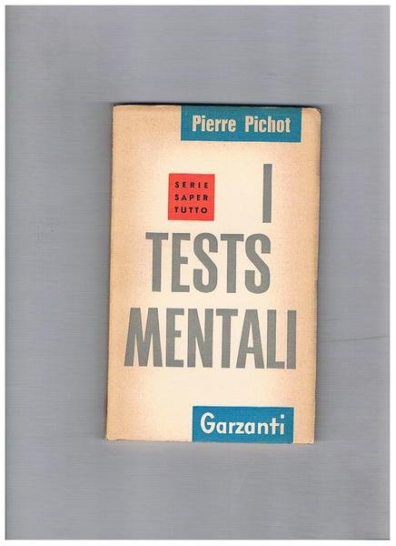 I tests mentali. Coll. Saper Tutto.