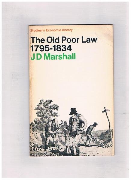 The Old Poor Law 1795-1834.