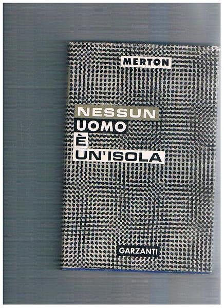 Nessun uomo èun'isola.
