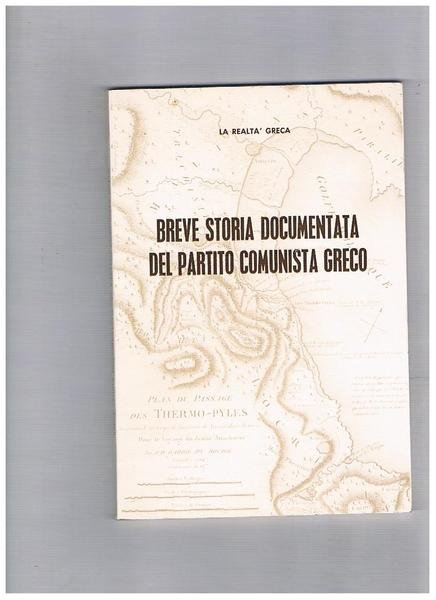 Breve storia documentata del Partito Comunista Greco. La realtà greca.