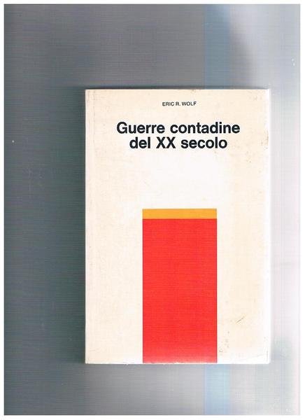 Guerre contadine del XX secolo. Traduzione di Settimio Severo Caruso.