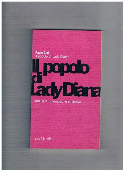 Il popolo di Lady Diana. Analisi di un'emozione collettiva.