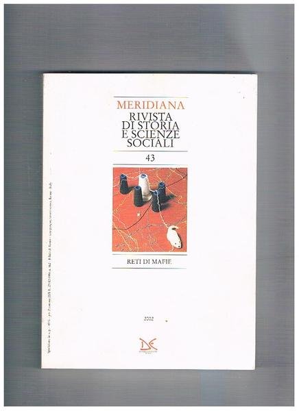 Meridiana, rivista di storia e scienze sociali, n° 43 del …