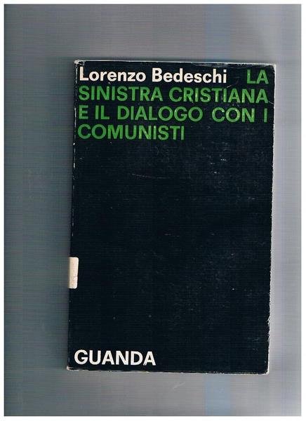 La sinistra cristiana e il dialogo con i comunisti.