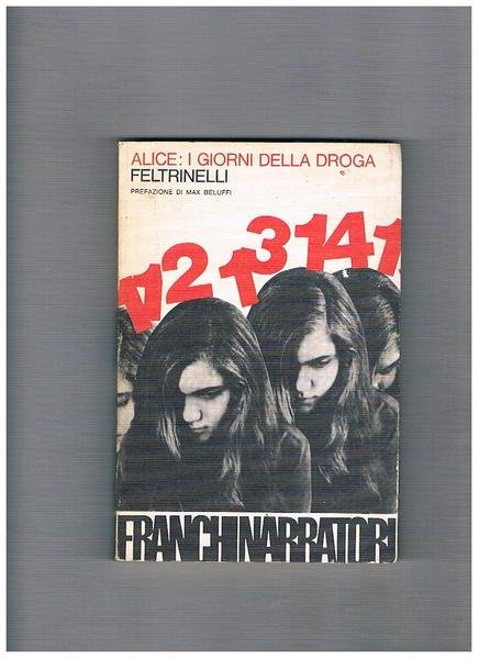 Alice: i giorni della droga. Prefazione di Max Beluffi. | Immagine principale