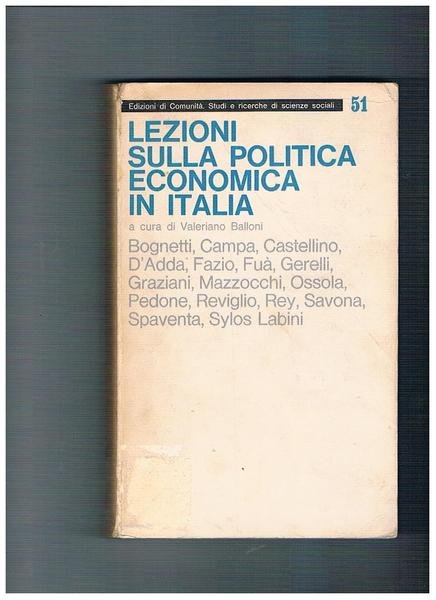 Lezioni sulla politica economica in Italia. Testi di Bognetti, Campa, …