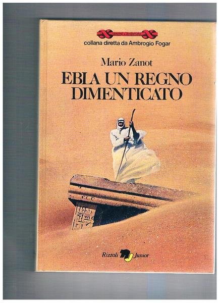 Ebla un regno dimenticato. Collana (per ragazzi) diretta da Ambrogio … | Immagine principale