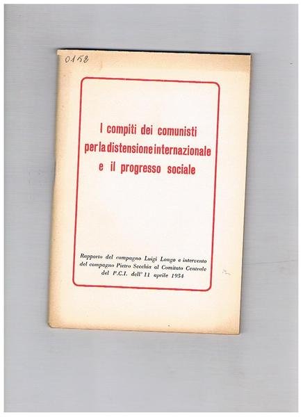I compiti dei comunisti per la distensione internazionale e il …
