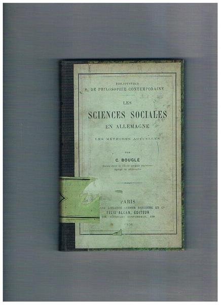 Les sciences sociales en Allemagne. Les méthodes actuelles. Coll. Bibliothèque …