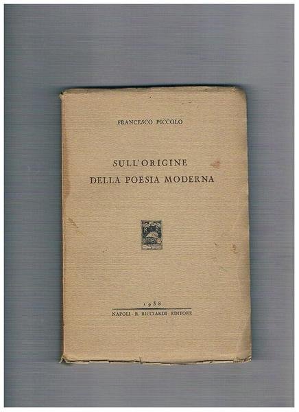 Sull'origine della poesia moderna.