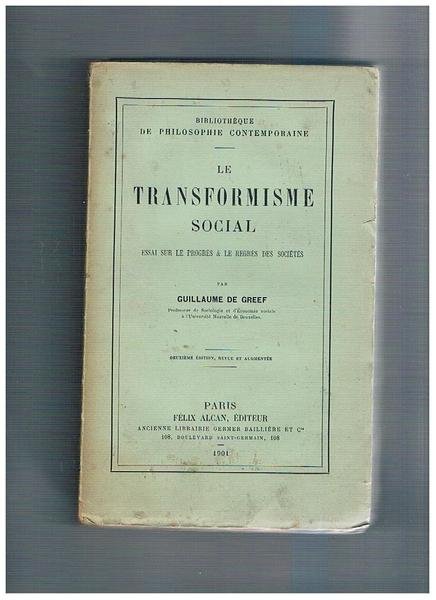 Le transformisme social. Essai sur le progrès & le regrès …