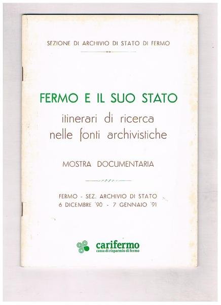 Fermo e il suo stato. Itinerari di ricerca nelle fonti …